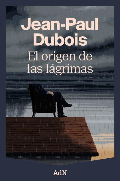 EL ORIGEN DE LAS LÁGRIMAS | 9788410138988 | DUBOIS, JEAN-PAUL | Llibres Parcir | Llibreria Parcir | Llibreria online de Manresa | Comprar llibres en català i castellà online