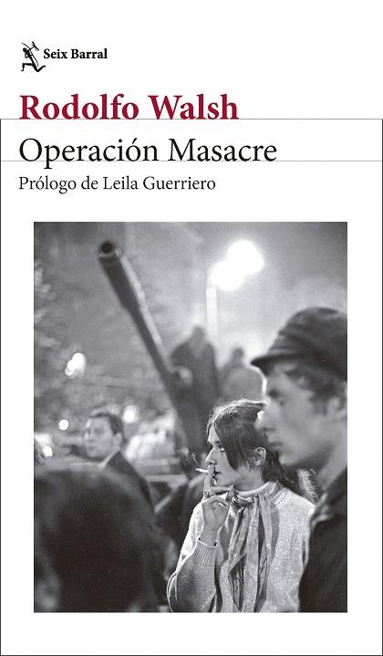 OPERACIÓN MASACRE | 9788432249860 | WALSH, RODOLFO | Llibres Parcir | Librería Parcir | Librería online de Manresa | Comprar libros en catalán y castellano online