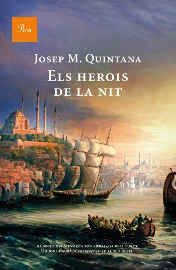ELS HEROIS DE LA NIT | 9788482569499 | JOSEP M QUINTANA | Llibres Parcir | Librería Parcir | Librería online de Manresa | Comprar libros en catalán y castellano online