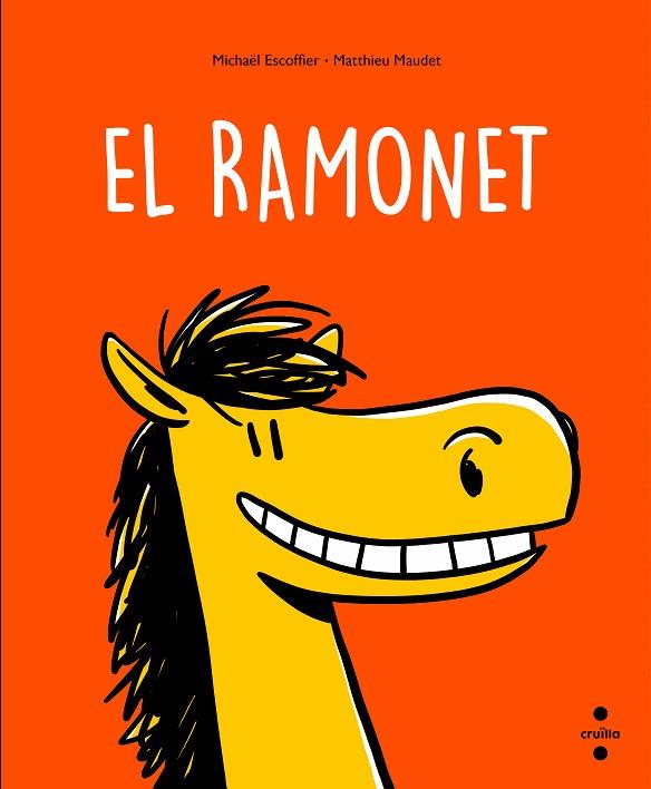 EL RAMONET | 9788466150187 | ESCOFFIER, MICHAËL | Llibres Parcir | Librería Parcir | Librería online de Manresa | Comprar libros en catalán y castellano online