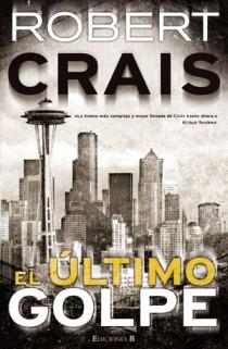 EL ULTIMO GOLPE | 9788466646413 | CRAIS ROBERT | Llibres Parcir | Llibreria Parcir | Llibreria online de Manresa | Comprar llibres en català i castellà online