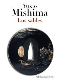 LOS SABLES col alianza literaria | 9788420663463 | YUKIO MISHIMA | Llibres Parcir | Librería Parcir | Librería online de Manresa | Comprar libros en catalán y castellano online