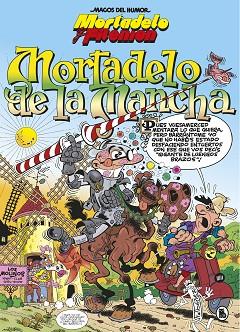 MORTADELO Y FILEMÓN. MORTADELO DE LA MANCHA (MAGOS DEL HUMOR 103) | 9788402422385 | IBÁÑEZ, FRANCISCO | Llibres Parcir | Librería Parcir | Librería online de Manresa | Comprar libros en catalán y castellano online