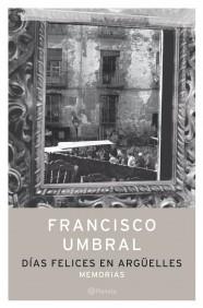 DIAS FELICES EN ARGUELLES | 9788408058304 | UMBRAL | Llibres Parcir | Llibreria Parcir | Llibreria online de Manresa | Comprar llibres en català i castellà online