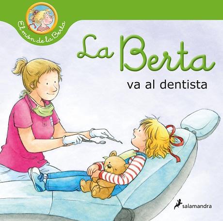 LA BERTA VA AL DENTISTA (EL MÓN DE LA BERTA) | 9788418637216 | SCHNEIDER, LIANE | Llibres Parcir | Librería Parcir | Librería online de Manresa | Comprar libros en catalán y castellano online