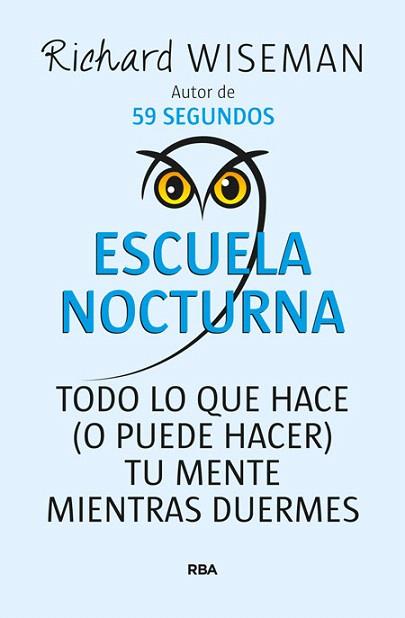 ESCUELA NOCTURNA | 9788490564035 | WISEMAN , RICHARD | Llibres Parcir | Librería Parcir | Librería online de Manresa | Comprar libros en catalán y castellano online