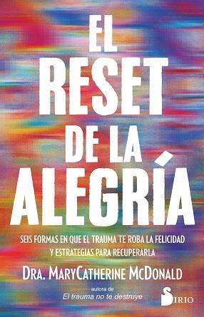 EL RESET DE LA ALEGRÍA | 9791387974121 | MCDONALD, DR. MARYCATHERINE | Llibres Parcir | Llibreria Parcir | Llibreria online de Manresa | Comprar llibres en català i castellà online
