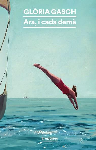 ARA, I CADA DEMÀ | 9788419729576 | GASCH, GLÒRIA | Llibres Parcir | Librería Parcir | Librería online de Manresa | Comprar libros en catalán y castellano online