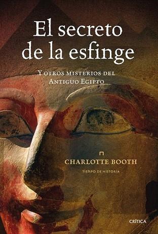 EL SECRETO DE LA ESFINGE y otros misterios del antiguo egip | 9788498920505 | CHARLOTTE BOOTH | Llibres Parcir | Librería Parcir | Librería online de Manresa | Comprar libros en catalán y castellano online