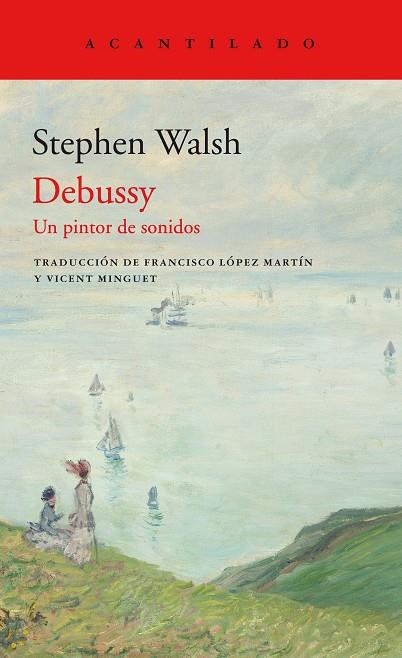 DEBUSSY | 9788417902346 | WALSH, STEPHEN | Llibres Parcir | Librería Parcir | Librería online de Manresa | Comprar libros en catalán y castellano online