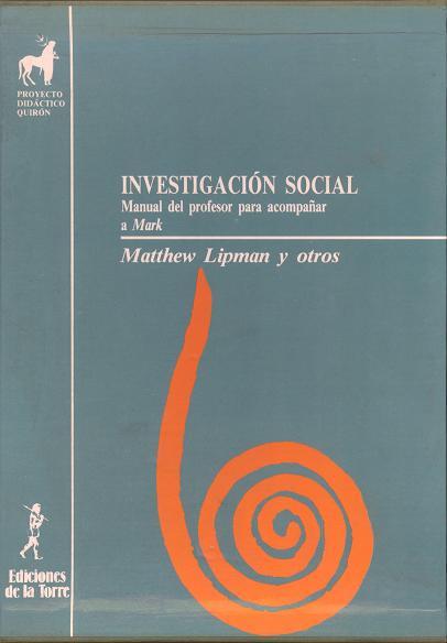 INVESTIGACIÓN SOCIAL | 9788486587840 | LIPMAN, MATTHEW | Llibres Parcir | Llibreria Parcir | Llibreria online de Manresa | Comprar llibres en català i castellà online