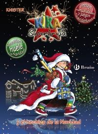TINA SUPERBRUJA Y EL HECHIZO DE LA NAVIDAD ESPECIAL OLORES | 9788421685501 | KNISTER | Llibres Parcir | Librería Parcir | Librería online de Manresa | Comprar libros en catalán y castellano online