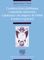 CONSTRUCCIONS POLITIQUES I IDENTITATS NACIONALS | 9788484156802 | SIMON I TARRES | Llibres Parcir | Librería Parcir | Librería online de Manresa | Comprar libros en catalán y castellano online