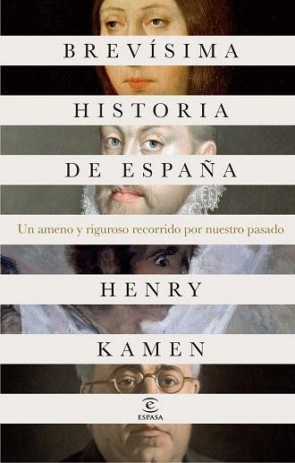 BREVÍSIMA HISTORIA DE ESPAÑA | 9788467041118 | KAMEN, HENRY | Llibres Parcir | Librería Parcir | Librería online de Manresa | Comprar libros en catalán y castellano online