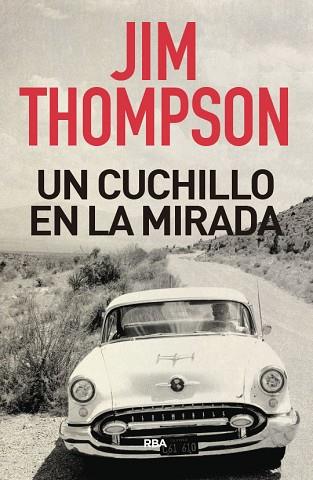 UN CUCHILLO EN LA MIRADA | 9788491872306 | THOMPSON JIM | Llibres Parcir | Librería Parcir | Librería online de Manresa | Comprar libros en catalán y castellano online