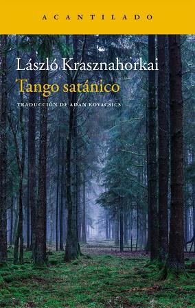 TANGO SATÁNICO | 9788416748679 | KRASHNAHORKAI, LÁSZLÓ | Llibres Parcir | Librería Parcir | Librería online de Manresa | Comprar libros en catalán y castellano online