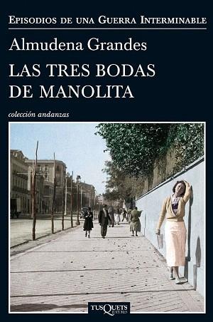 LAS TRES BODAS DE MANOLITA | 9788483838457 | ALMUDENA GRANDES | Llibres Parcir | Librería Parcir | Librería online de Manresa | Comprar libros en catalán y castellano online