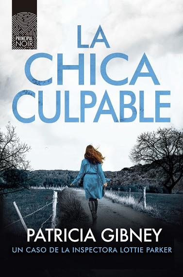LA CHICA CULPABLE | 9788418216701 | GIBNEY, PATRICIA | Llibres Parcir | Llibreria Parcir | Llibreria online de Manresa | Comprar llibres en català i castellà online