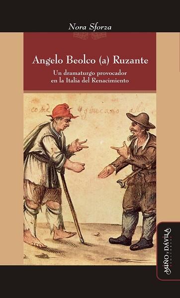 ANGELO BEOLCO (A) RUZANTE.. UN DRAMATURGO PROVOCADOR EN LA ITALIA DEL RENACIMIENTO | PODI127882 | SFORZA  NORA | Llibres Parcir | Librería Parcir | Librería online de Manresa | Comprar libros en catalán y castellano online