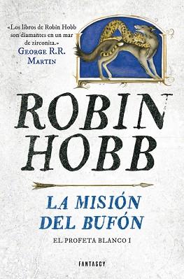 LA MISIÓN DEL BUFÓN (EL PROFETA BLANCO 1) | 9788415831662 | HOBB,ROBIN | Llibres Parcir | Llibreria Parcir | Llibreria online de Manresa | Comprar llibres en català i castellà online
