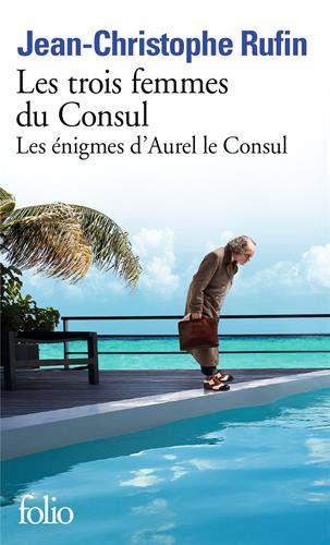 LES TROIS FEMMES DU CONSUL | 9782072883248 | RUFIN, JEAN-CHRISTOPHE | Llibres Parcir | Llibreria Parcir | Llibreria online de Manresa | Comprar llibres en català i castellà online