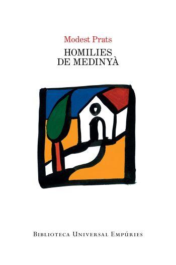 HOMILIES DE MEDINYA | 9788497877411 | MODEST PRATS | Llibres Parcir | Llibreria Parcir | Llibreria online de Manresa | Comprar llibres en català i castellà online