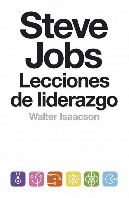 STEVE JOBS. LECCIONES DE LIDERAZGO | 9788499924168 | ISAACSON,WALTER | Llibres Parcir | Librería Parcir | Librería online de Manresa | Comprar libros en catalán y castellano online