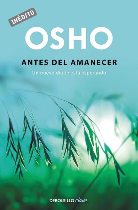 ANTES DEL AMANECER | 9788490623275 | OSHO | Llibres Parcir | Librería Parcir | Librería online de Manresa | Comprar libros en catalán y castellano online