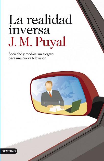 LA REALIDAD INVERSA | 9788423345120 | PUYAL JM | Llibres Parcir | Llibreria Parcir | Llibreria online de Manresa | Comprar llibres en català i castellà online