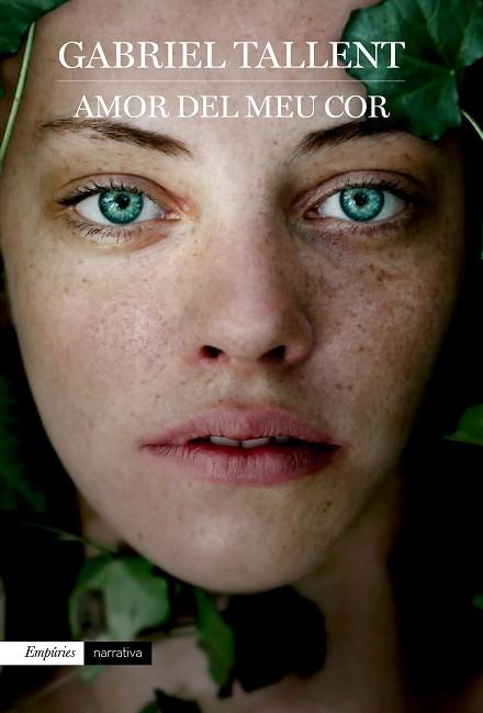 AMOR DEL MEU COR | 9788417016746 | TALLENT, GABRIEL | Llibres Parcir | Llibreria Parcir | Llibreria online de Manresa | Comprar llibres en català i castellà online
