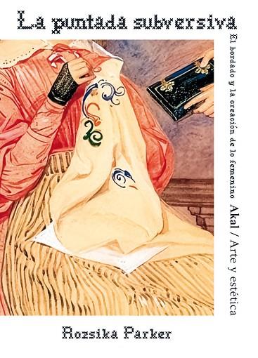 LA PUNTADA SUBVERSIVA | 9788446058618 | PARKER, ROZSIKA | Llibres Parcir | Llibreria Parcir | Llibreria online de Manresa | Comprar llibres en català i castellà online