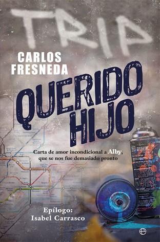 QUERIDO HIJO | 9788491646181 | FRESNEDA, CARLOS | Llibres Parcir | Llibreria Parcir | Llibreria online de Manresa | Comprar llibres en català i castellà online
