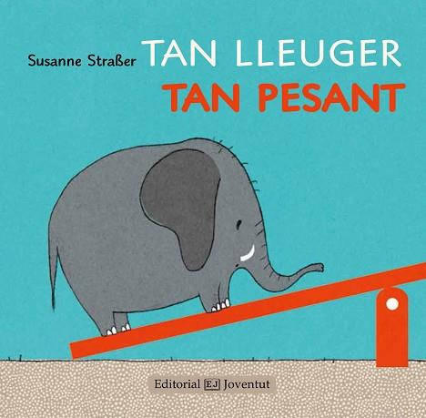 TAN LLEUGER, TAN PESANT | 9788426142238 | STRAßER, SUSANNE | Llibres Parcir | Llibreria Parcir | Llibreria online de Manresa | Comprar llibres en català i castellà online