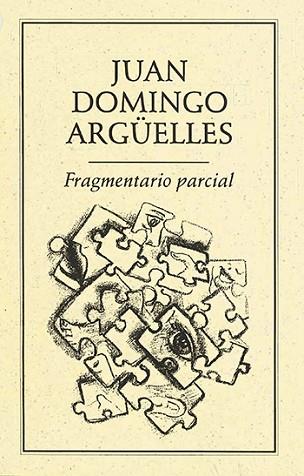 FRAGMENTARIO PARCIAL | PODI27894 | DOMINGO ARGÜELLES  JUAN | Llibres Parcir | Librería Parcir | Librería online de Manresa | Comprar libros en catalán y castellano online