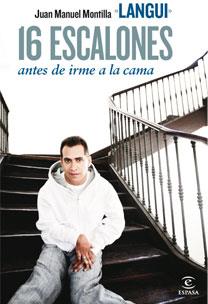 16 ESCALONES ANTES DE IRME A LA CAMA | 9788467031904 | JUAN MANUEL MONTILLA LANGUI | Llibres Parcir | Librería Parcir | Librería online de Manresa | Comprar libros en catalán y castellano online
