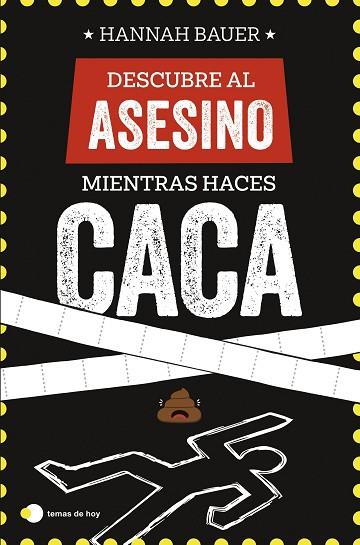 DESCUBRE AL ASESINO MIENTRAS HACES CACA | 9788410293090 | BAUER, HANNAH | Llibres Parcir | Librería Parcir | Librería online de Manresa | Comprar libros en catalán y castellano online