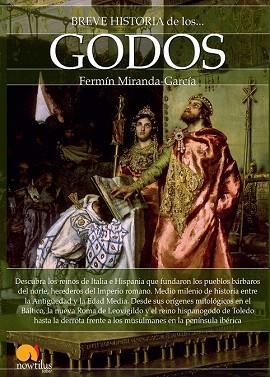 BREVE HISTORIA DE LOS GODOS | 9788499677361 | MIRANDA-GARCÍA, FERMÍN | Llibres Parcir | Llibreria Parcir | Llibreria online de Manresa | Comprar llibres en català i castellà online