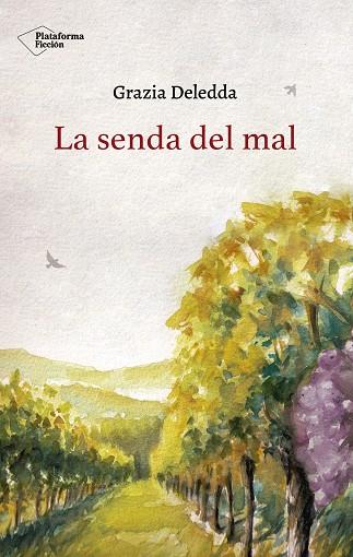 LA SENDA DEL MAL | 9788418285097 | DELEDDA, GRAZIA | Llibres Parcir | Llibreria Parcir | Llibreria online de Manresa | Comprar llibres en català i castellà online