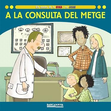 A LA CONSULTA DEL METGE | 9788448924676 | BALDÓ CABA, ESTEL/GIL JUAN, ROSA/SOLIVA GARRIGA, MARIA | Llibres Parcir | Librería Parcir | Librería online de Manresa | Comprar libros en catalán y castellano online