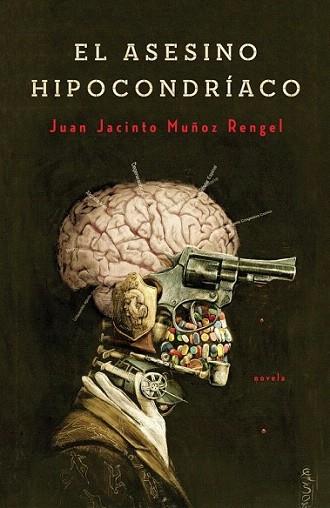 El asesino hipocondríaco | 9788401352256 | MUÑOZ RENGEL,JUAN JACINTO | Llibres Parcir | Llibreria Parcir | Llibreria online de Manresa | Comprar llibres en català i castellà online