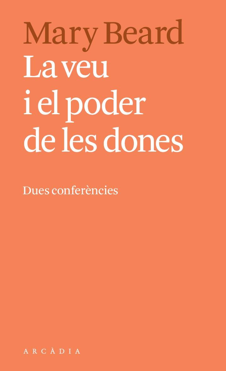 LA VEU I EL PODER DE LES DONES | 9788494616396 | BEARD, MARY | Llibres Parcir | Llibreria Parcir | Llibreria online de Manresa | Comprar llibres en català i castellà online