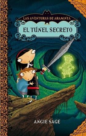 EL TUNEL SECRETO las aventuras de Araminta | 9788484415114 | ANGIE SAGE | Llibres Parcir | Llibreria Parcir | Llibreria online de Manresa | Comprar llibres en català i castellà online