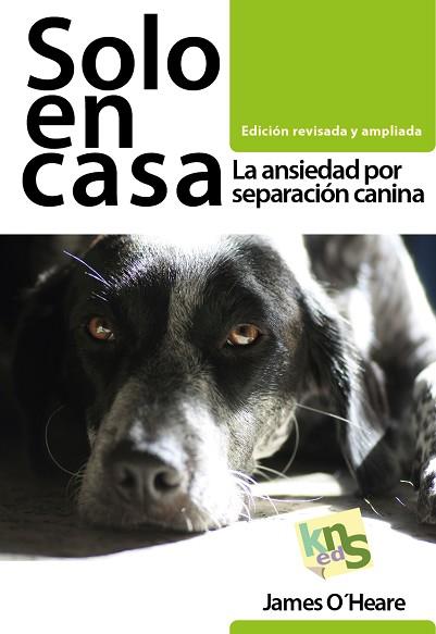 SOLO EN CASA. EDICIÓN REVISADA Y AMPLIADA | 9788494410949 | O¿HEARE, JAMES | Llibres Parcir | Llibreria Parcir | Llibreria online de Manresa | Comprar llibres en català i castellà online