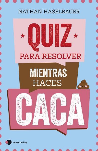 QUIZ PARA RESOLVER MIENTRAS HACES CACA | 9788499989976 | HASELBAUER, NATHAN | Llibres Parcir | Llibreria Parcir | Llibreria online de Manresa | Comprar llibres en català i castellà online