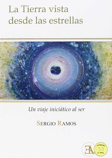 LA TIERRA VISTA DESDE LAS ESTRELLAS | 9788499501529 | RAMOS MORENO, SERGIO | Llibres Parcir | Librería Parcir | Librería online de Manresa | Comprar libros en catalán y castellano online