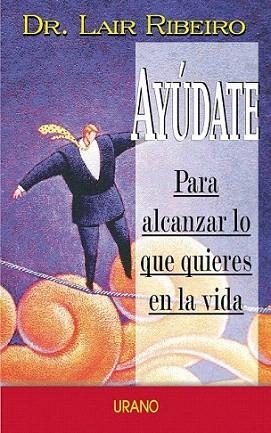 AYUDATE | 9788479534349 | DR, LAIR RIBEIRO | Llibres Parcir | Librería Parcir | Librería online de Manresa | Comprar libros en catalán y castellano online