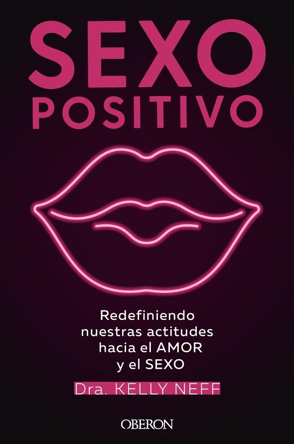 SEXO POSITIVO | 9788441544383 | NEFF, KELLY | Llibres Parcir | Llibreria Parcir | Llibreria online de Manresa | Comprar llibres en català i castellà online