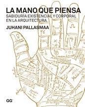 Mano que piensa, La | 9788425224324 | Pallasmaa, Juhani | Llibres Parcir | Llibreria Parcir | Llibreria online de Manresa | Comprar llibres en català i castellà online