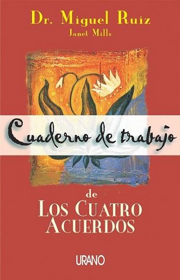 CUADERNO TRABAJO CUATRO ACUERDOS | 9788479533922 | RUIZ MIGUEL | Llibres Parcir | Librería Parcir | Librería online de Manresa | Comprar libros en catalán y castellano online