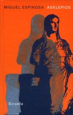 ASKLEPIOS | 9788478448609 | ESPINOSA | Llibres Parcir | Librería Parcir | Librería online de Manresa | Comprar libros en catalán y castellano online